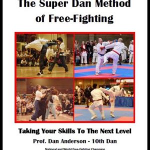 Super Dan Method of Free-Fighting Book & Video Bundle