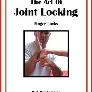 The Art of Joint Locking – Finger Locks