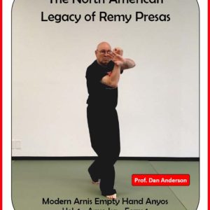 The North American  Legacy of Remy Presas – Modern Arnis Empty Hand Anyos – Vol. 1 Anyo Isa