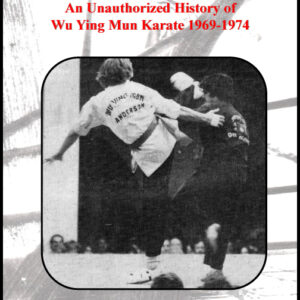 The “New Style” – An Unauthorized History of Wu Ying Mun Karate 1969-1974